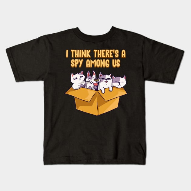 Cute & Funny I Think There's A Spy Among Us Cats Kids T-Shirt by theperfectpresents